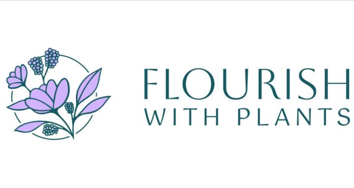 FLOURISH WITH PLANTS