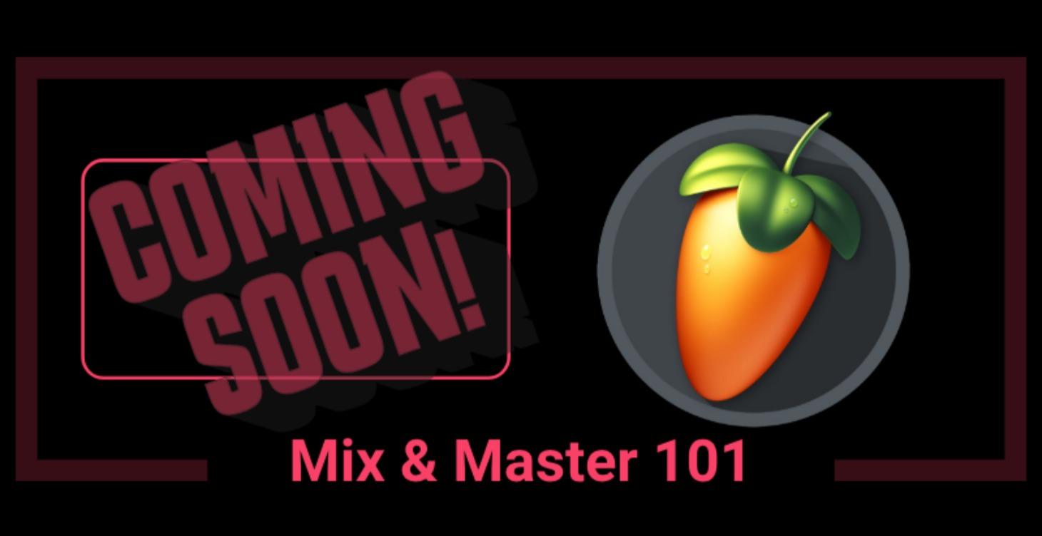 Mix & Master 101