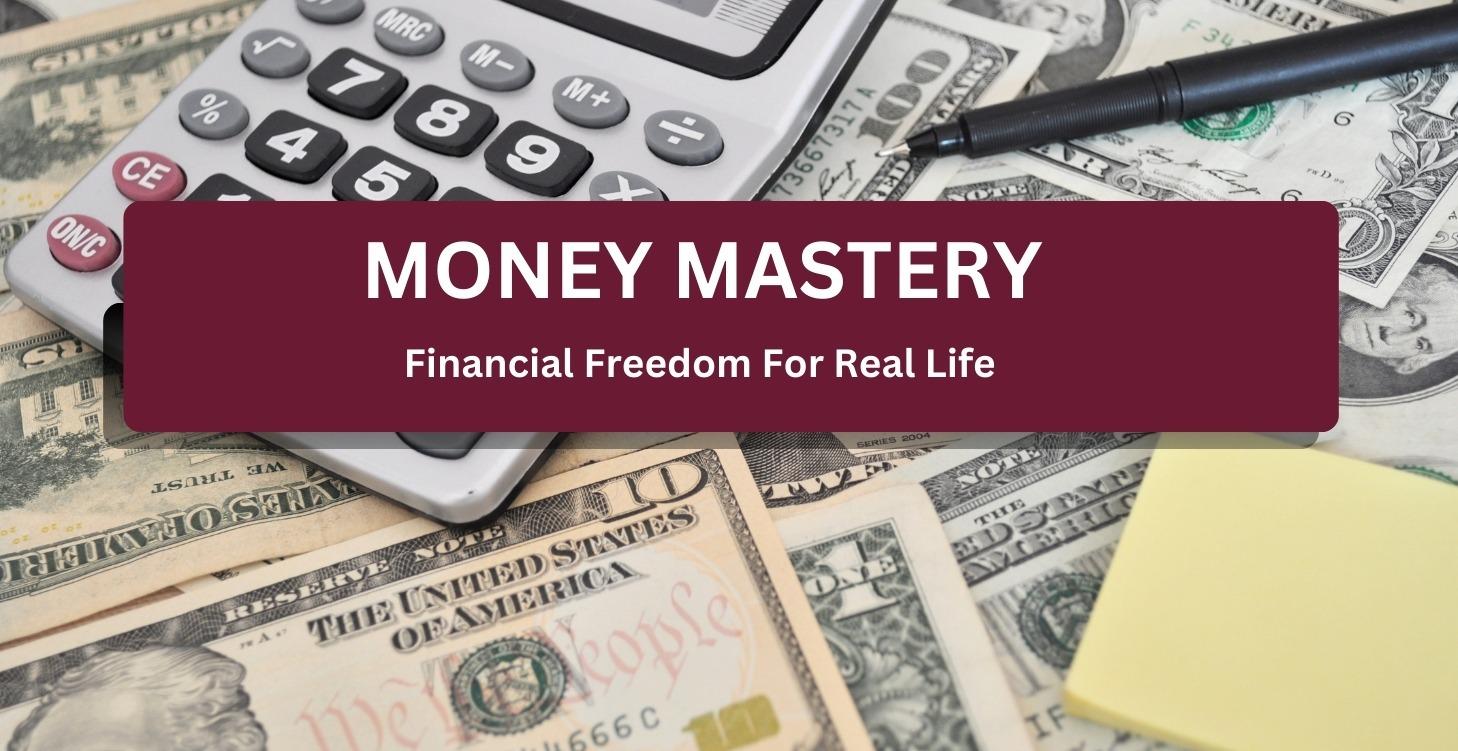 MONEY MASTERY