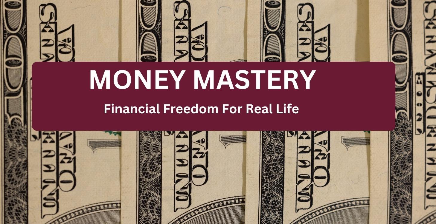 MONEY MASTERY