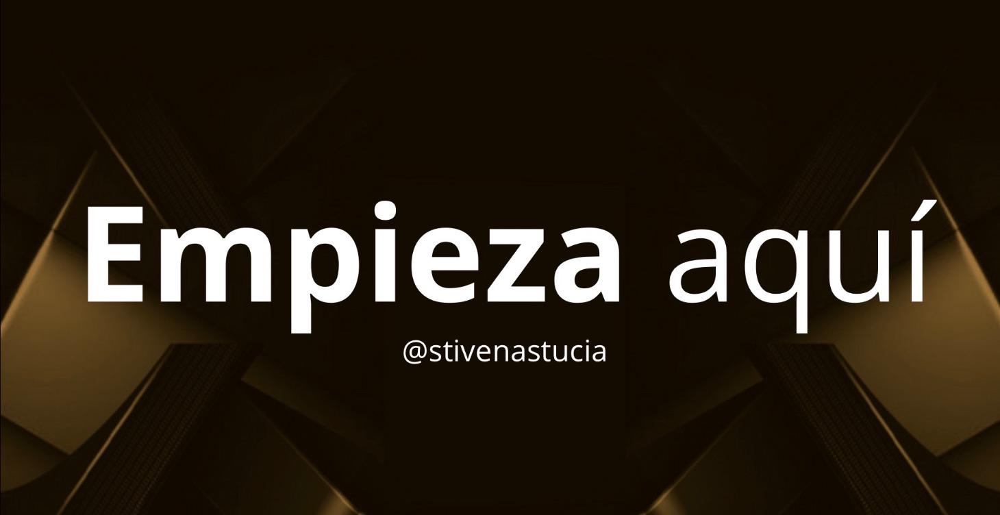 Empieza aquí.