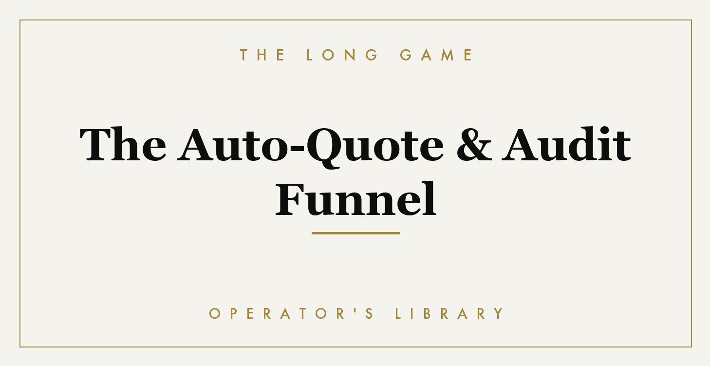 The Auto-Quote & Audit Funnel