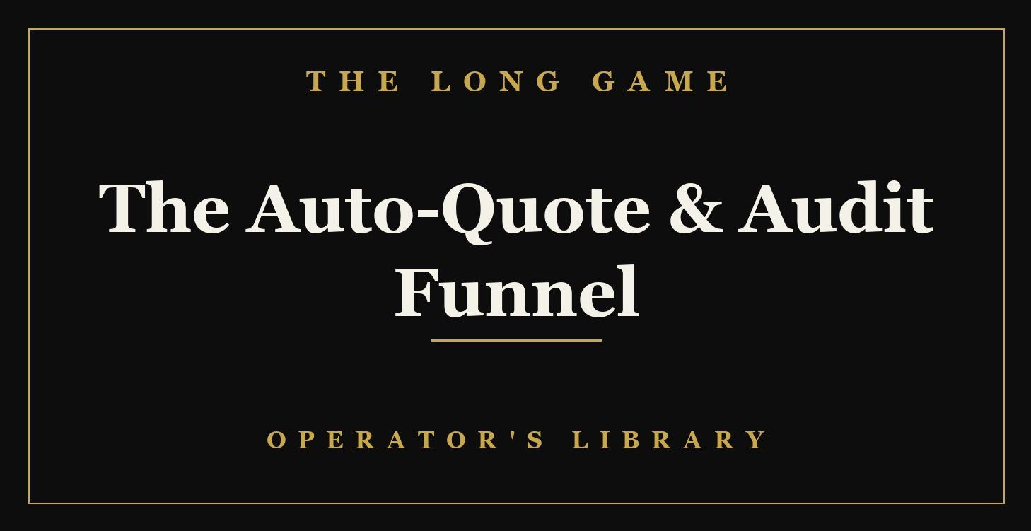 The Auto-Quote & Audit Funnel