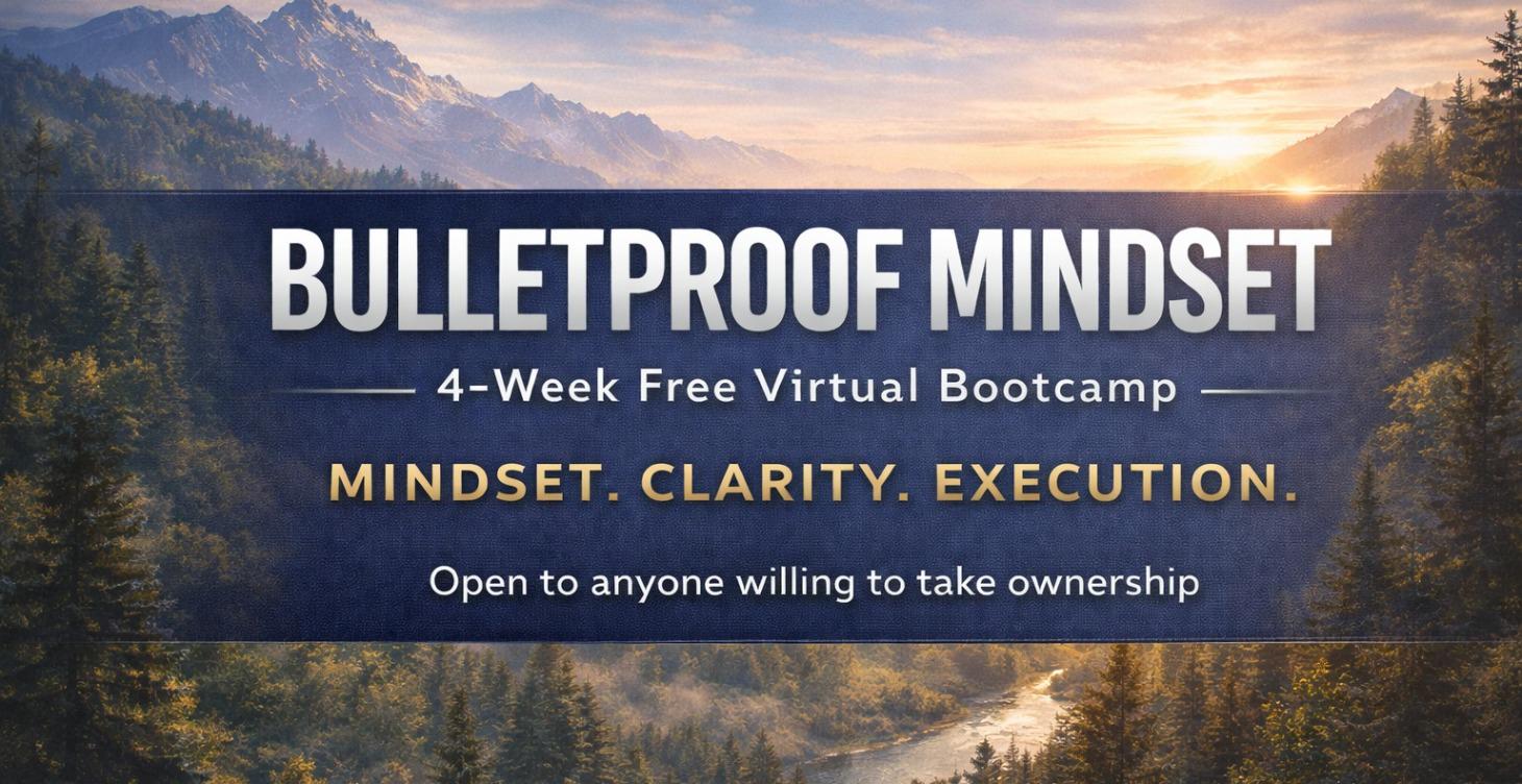 Bulletproof Mindset Bootcamp