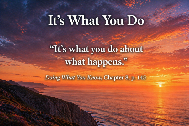 It’s What You Do