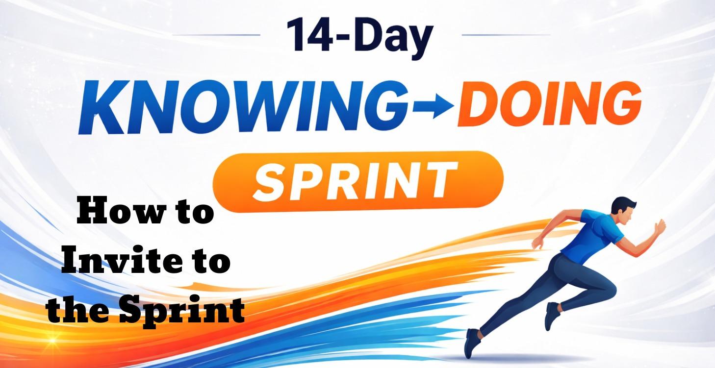Inviting to the 14-Day Knowing->Doing Sprint