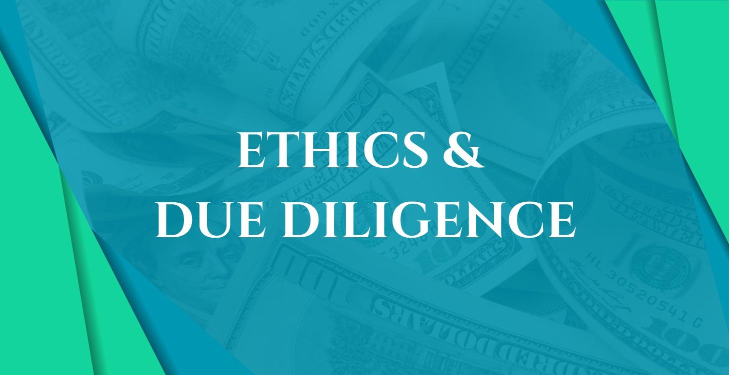 Ethics and Due Diligence