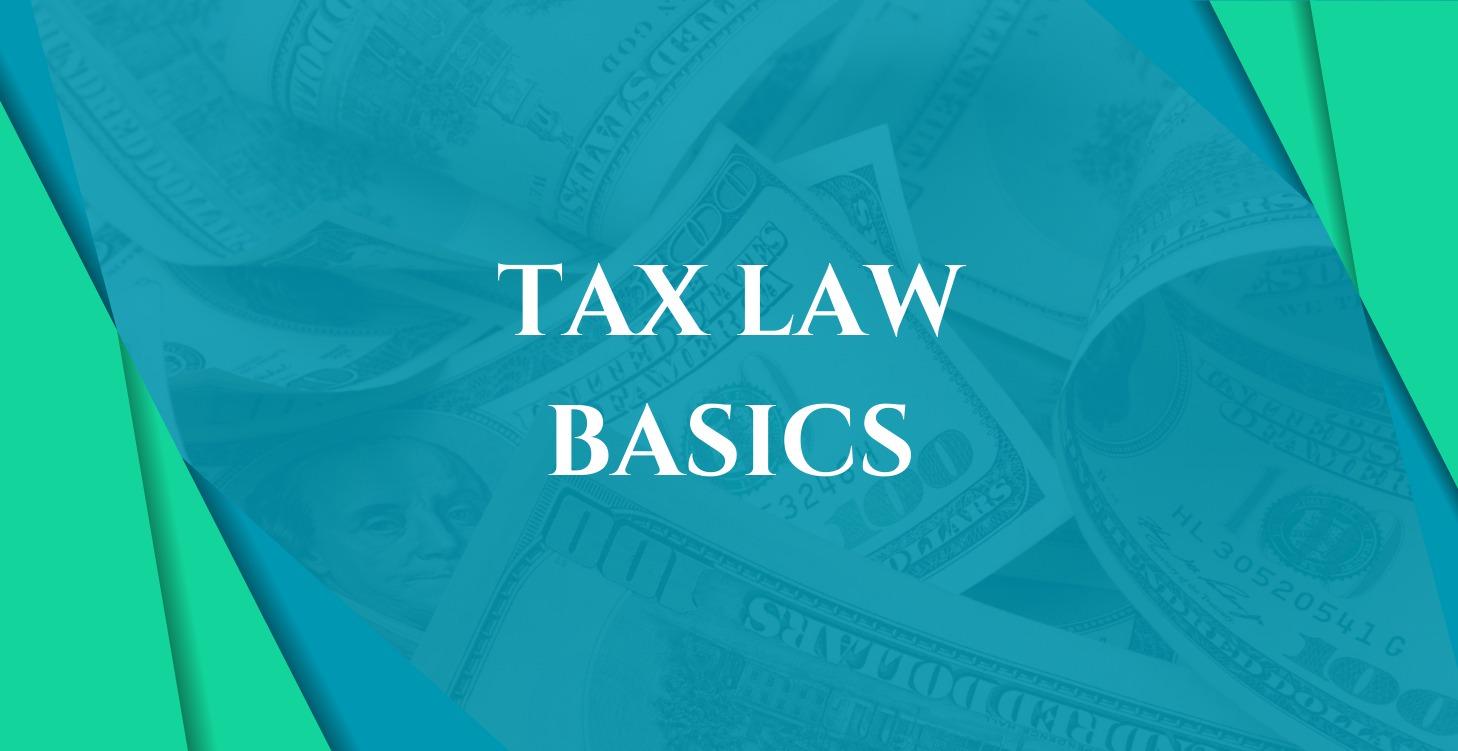 Tax Law Basics
