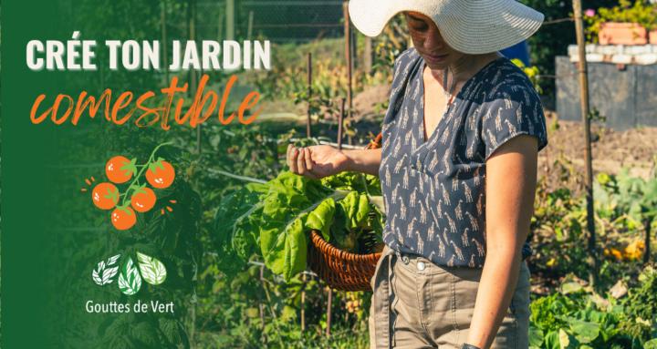 Crée ton jardin comestible