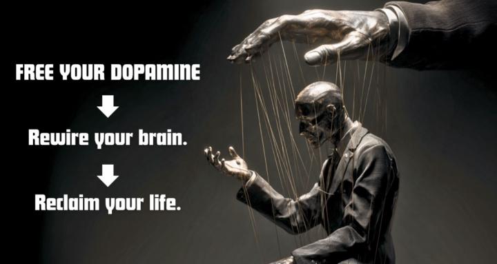 Free Your Dopamine