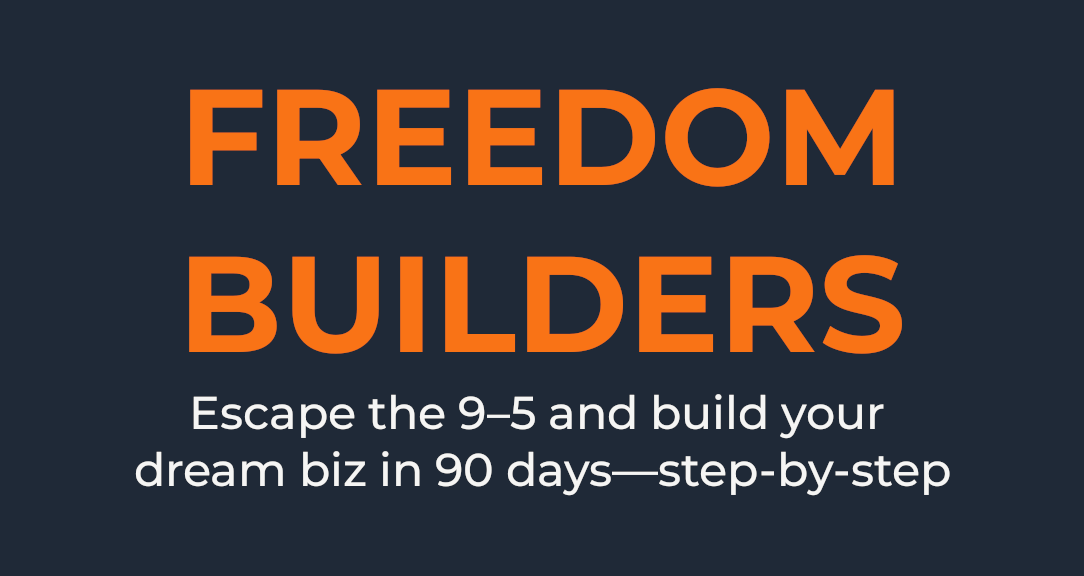 Freedom Builders: Quit the 9-5
