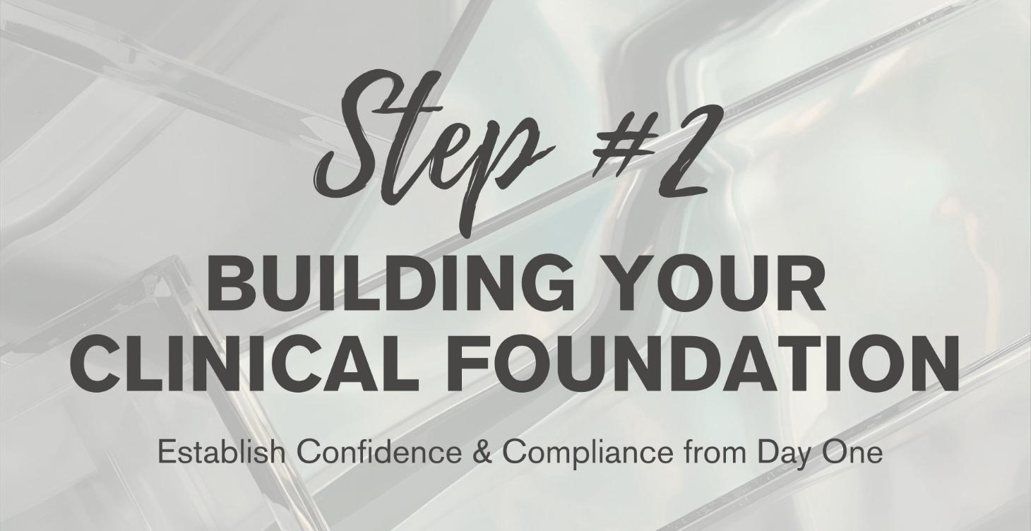Building Your Clinical Foundation
