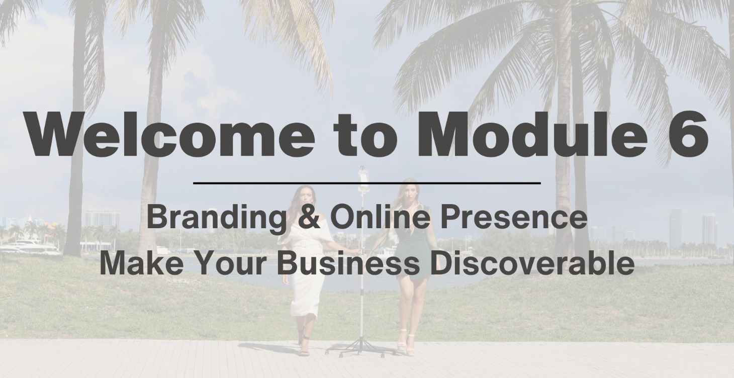 Module 6: Branding & Online Presence