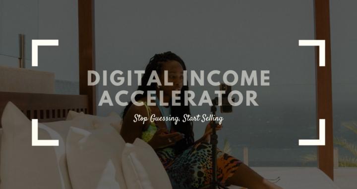 Digital Income Accelerator