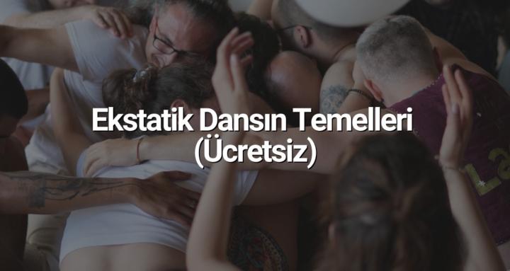 Ekstatik Dans Eğitimi (Free)