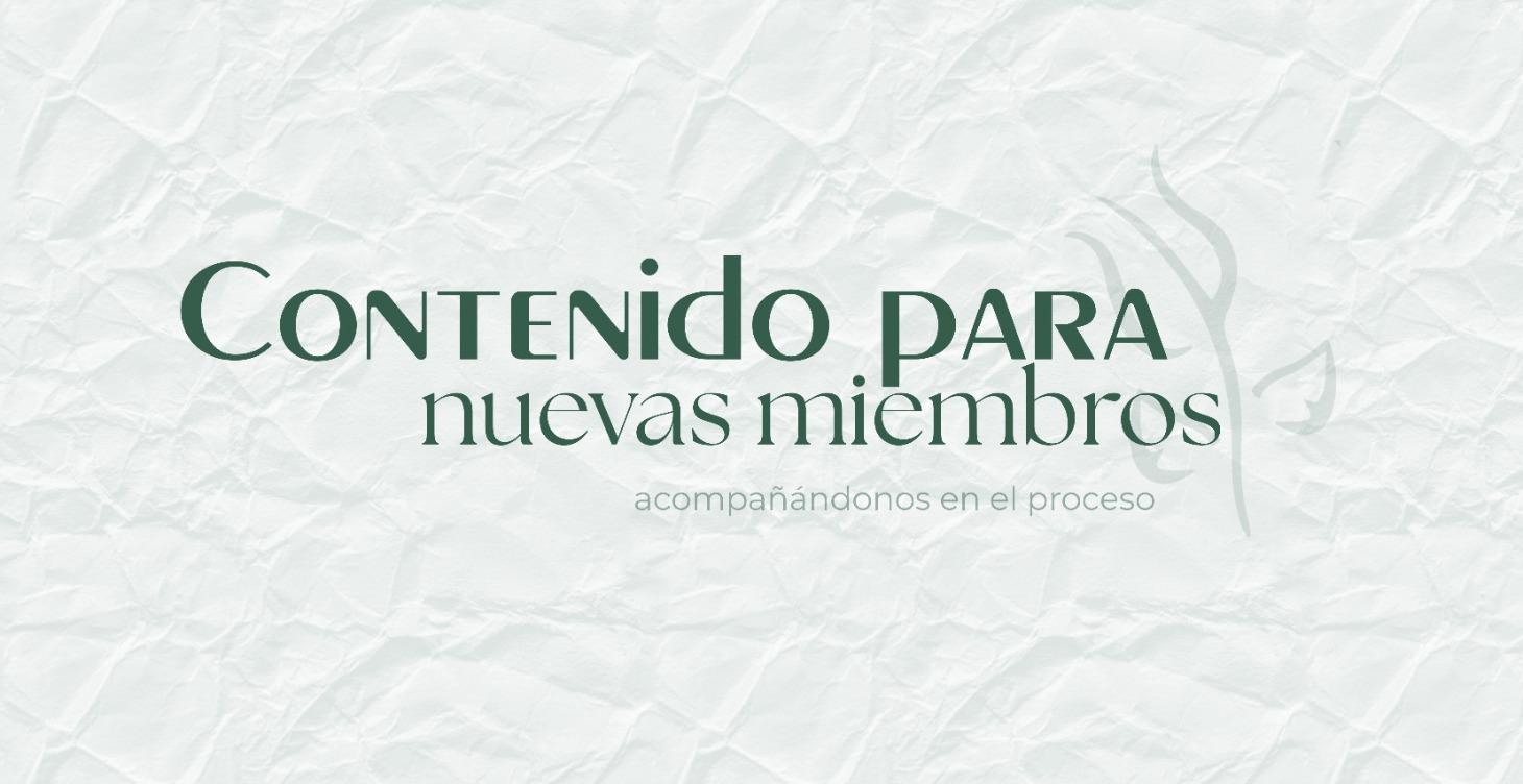 Contenido para nuevas miembros
