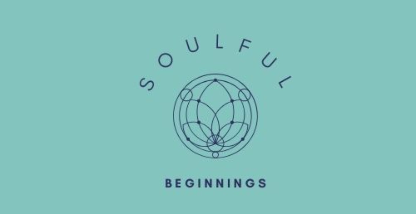 Start Here - Soulful Beginnings