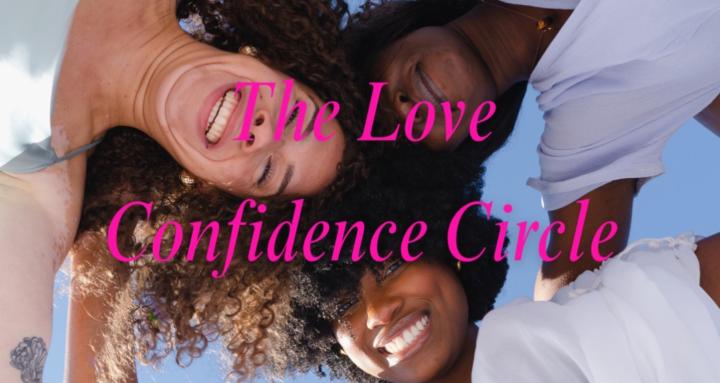 The Love Confidence Circle