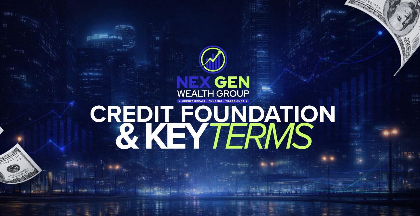 Credit Foundations & Key Terms