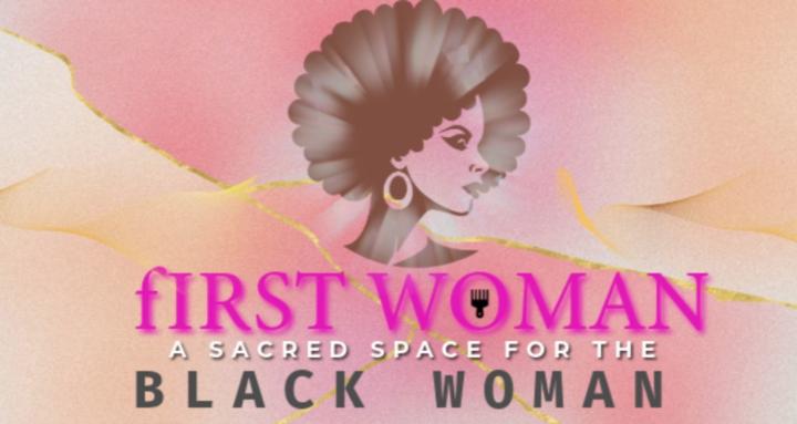 FIRST WOMAN-BLACK WOMAN