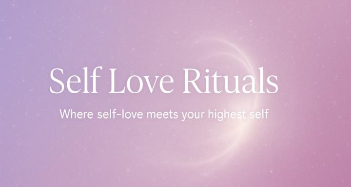 Self Love Rituals