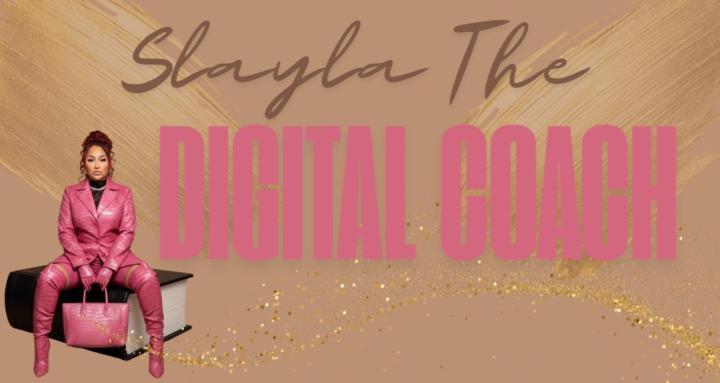 Slayla The Digital Coach