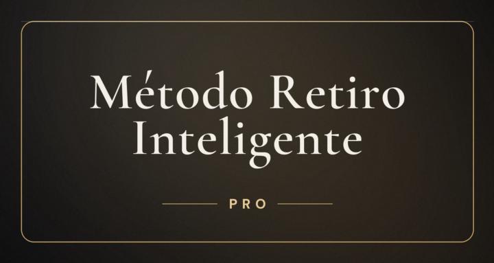 Método Retiro Inteligente