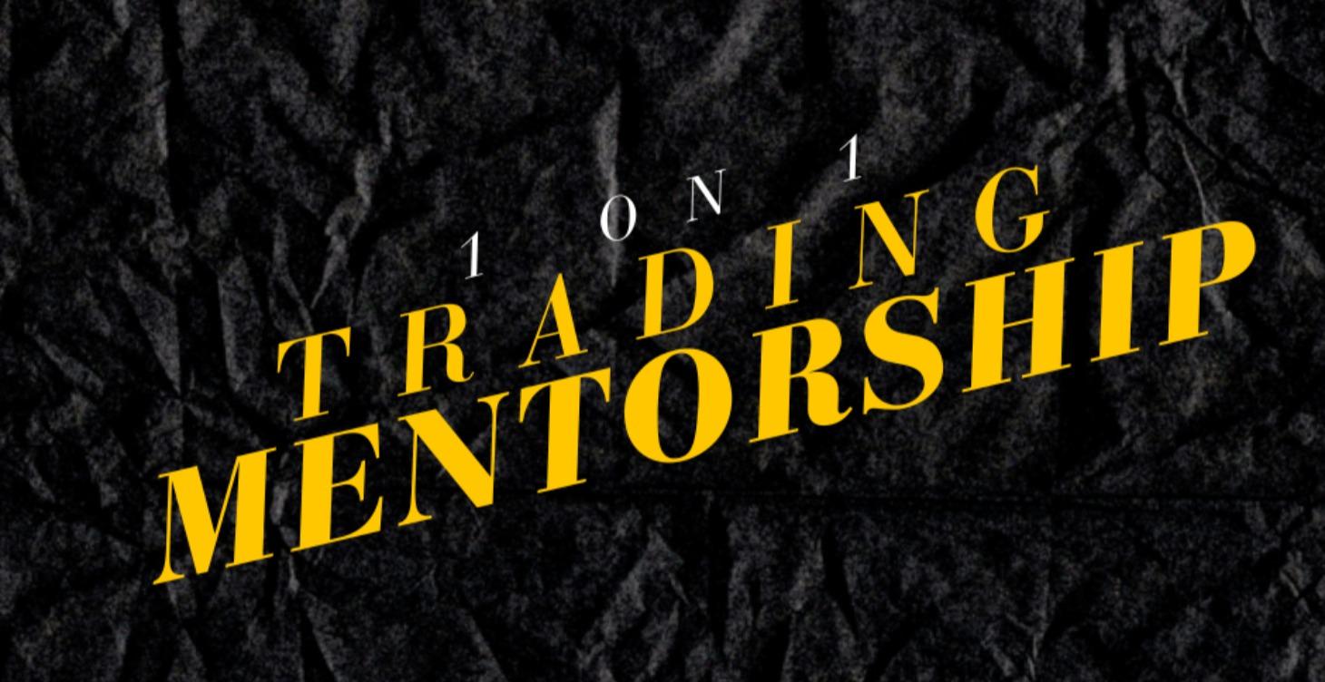 1 on 1 Trading Mentorship