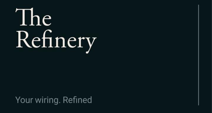 The Refinery