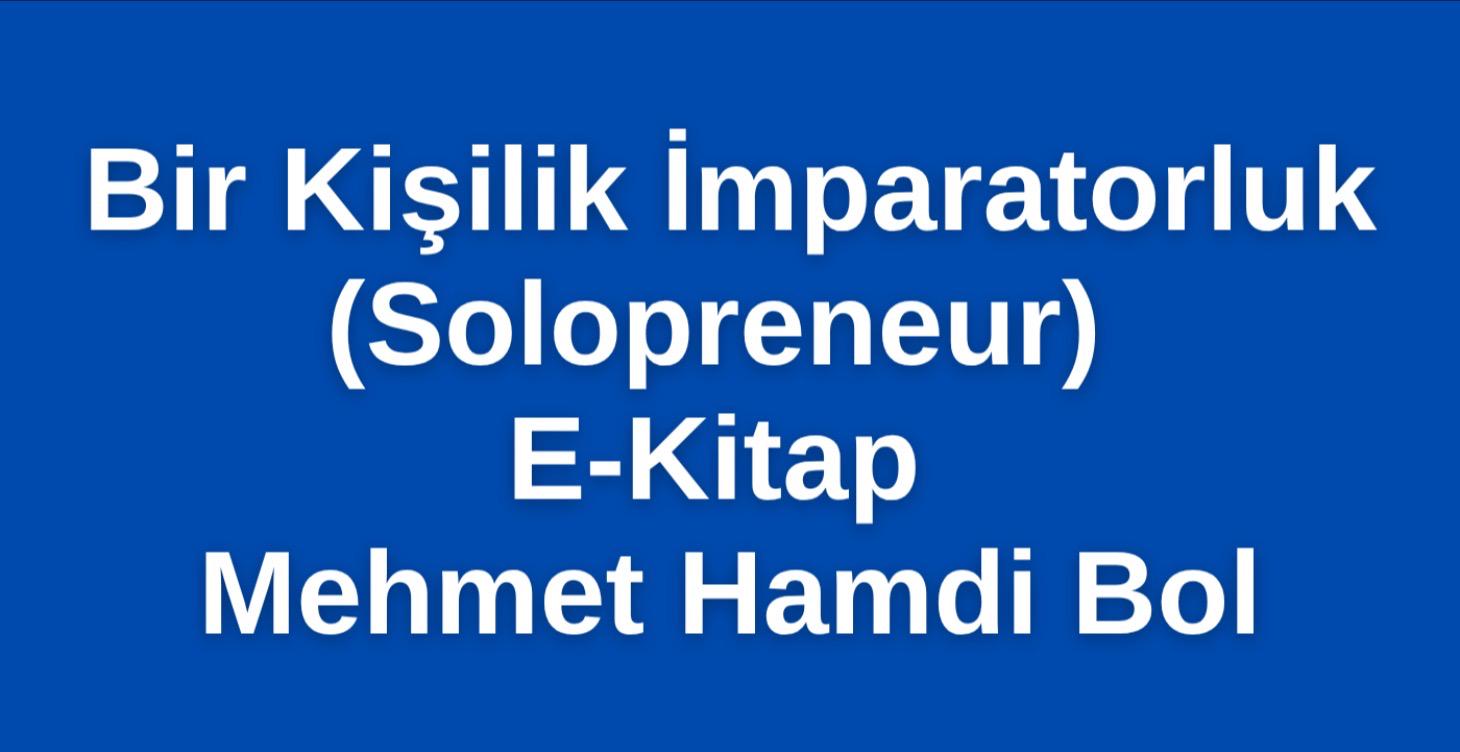 Bir Kişilik İmparatorluk (Solopreneur) E-Kitap MHB
