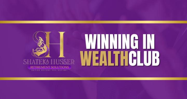 WINNING IN WEALTH (WIW) CLUB