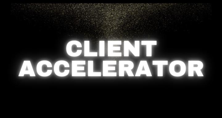 Client Accelerator