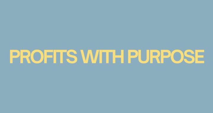 Profits with Purpose