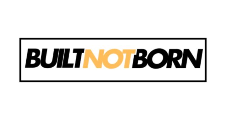 Built Not Born