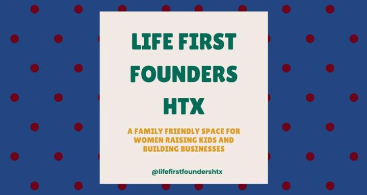 Life First Founders w/Kids HTX