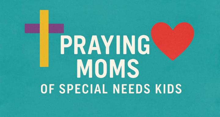 Special needs mom’s prayer grp