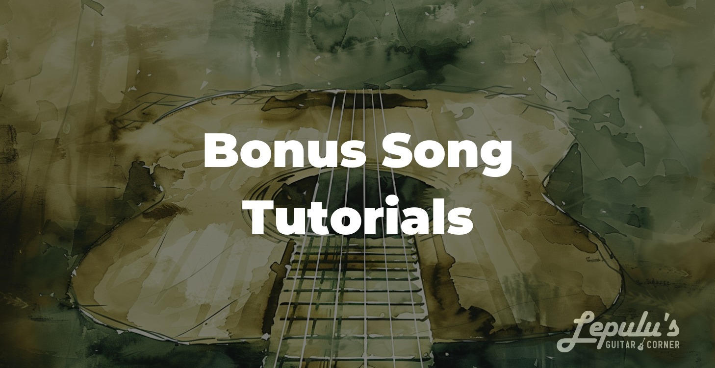 Bonus Song Tutorials