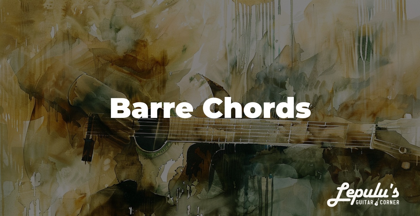 Module 2: Barre Chords