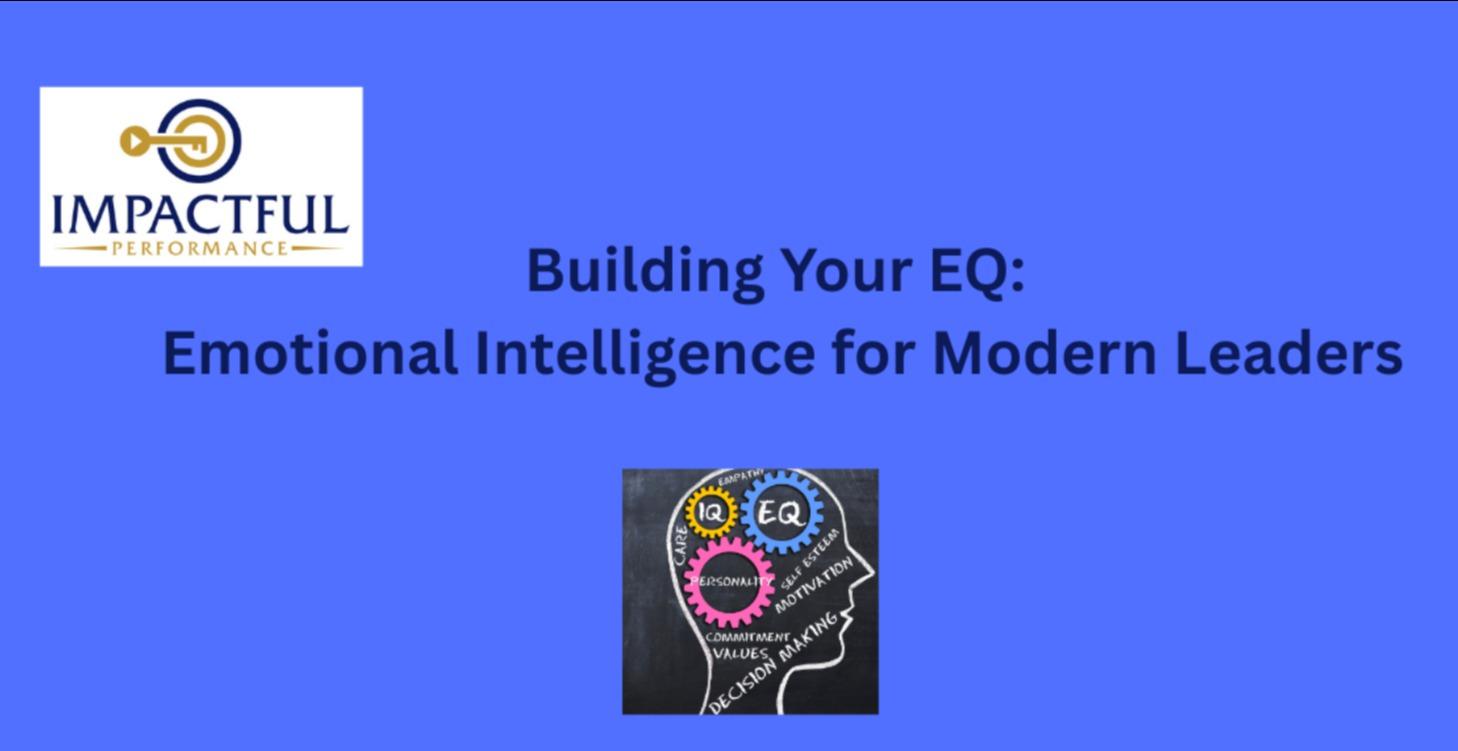 Build Your EQ: Emotional Intelligence for Leaders