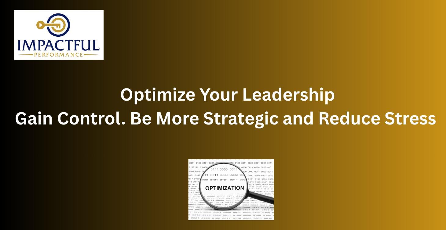 Optimize Your Leadership