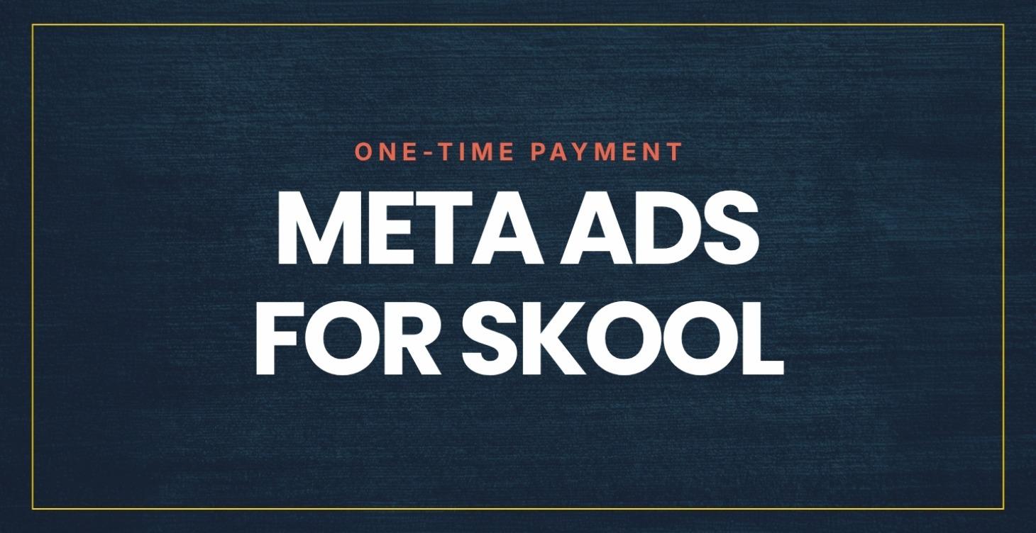 Meta Ads for Skool