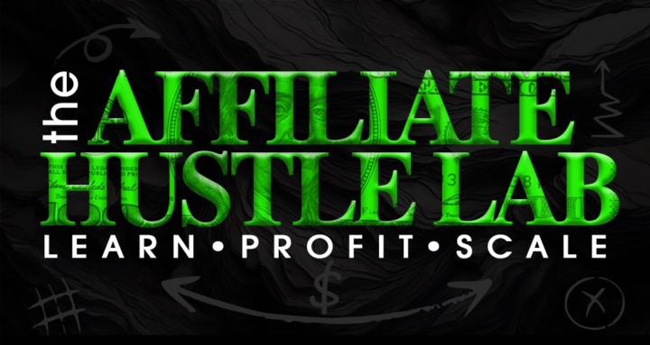 The Affiliate Hustle Lab