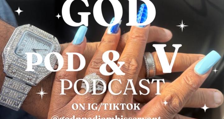 God Pod & V Podcast 