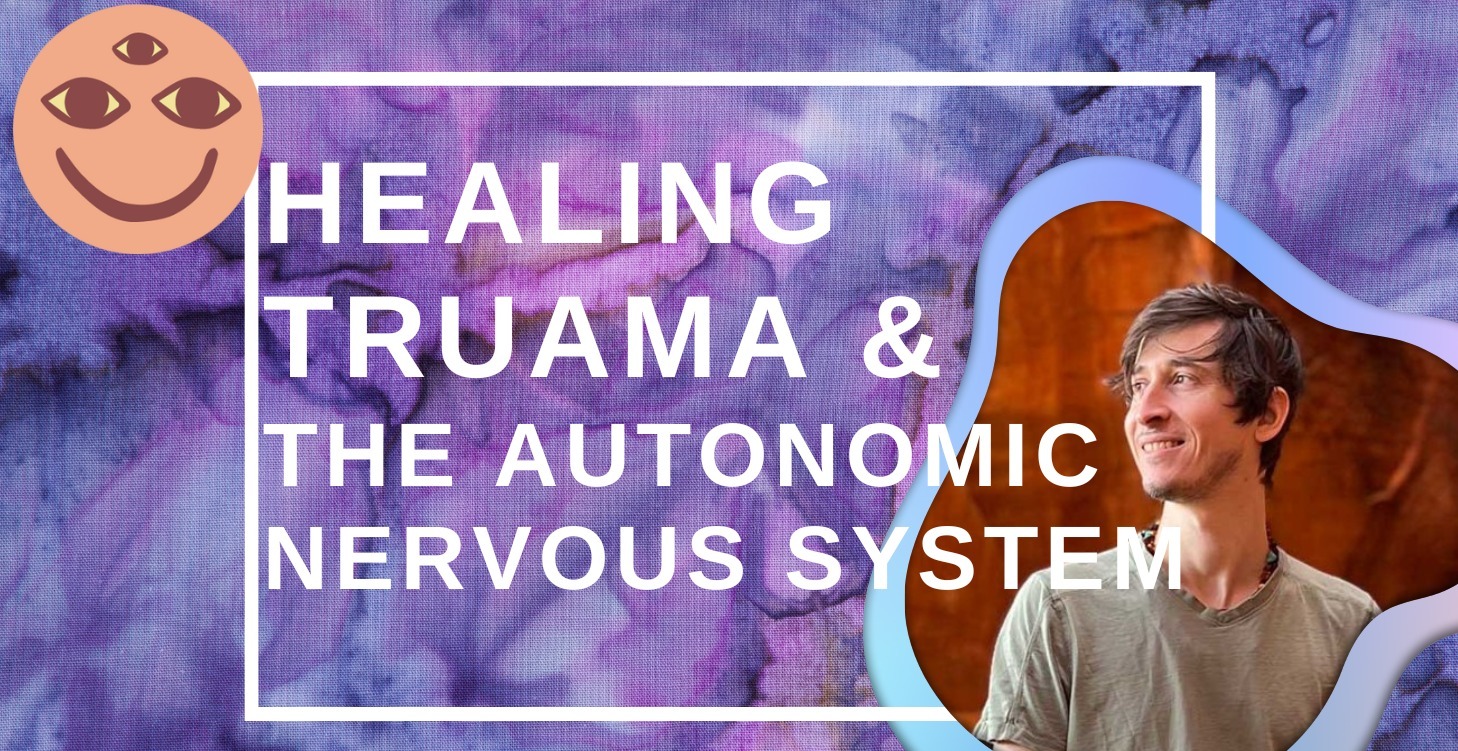 Healing Trauma and Regulating Your Nervous System