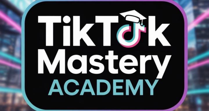 TikTok Mastery Academy