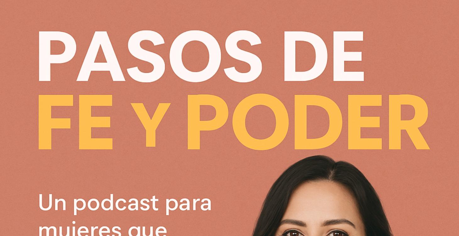 PASOS DE FE Y PODER