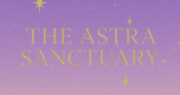 The Astra Sanctuary