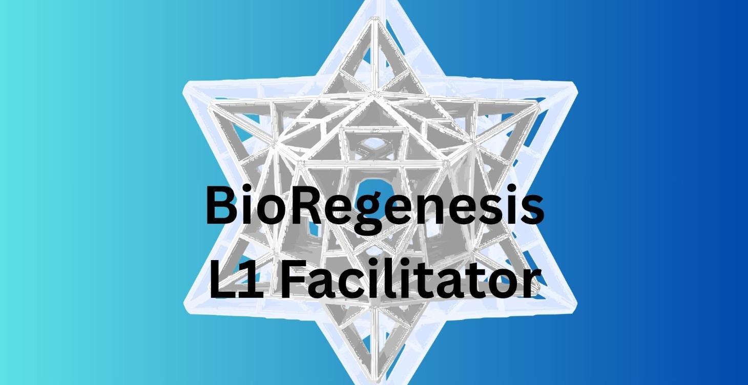 L1 BioRegenesis  -  Facilitator Maharic Infusion