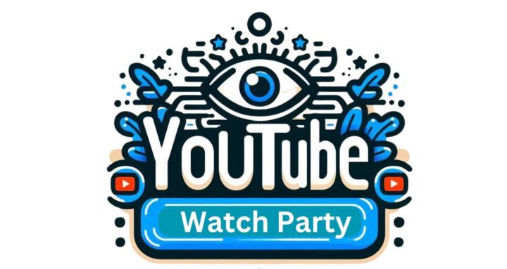 YouTube Watch Party