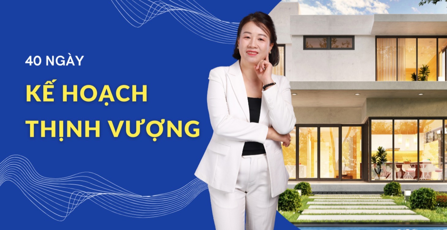 40 NGÀY - KẾ HOẠCH THỊNH VƯỢNG